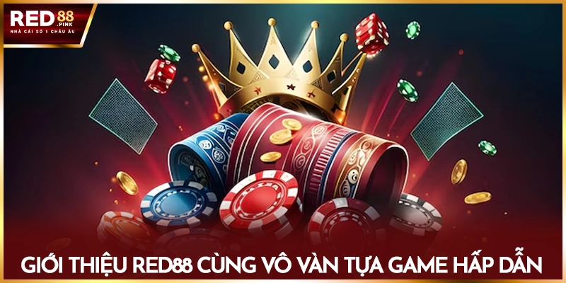 Giới thiệu Red88 cùng vô vàn tựa game hấp dẫn